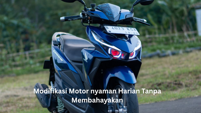 Modifikasi Motor nyaman
