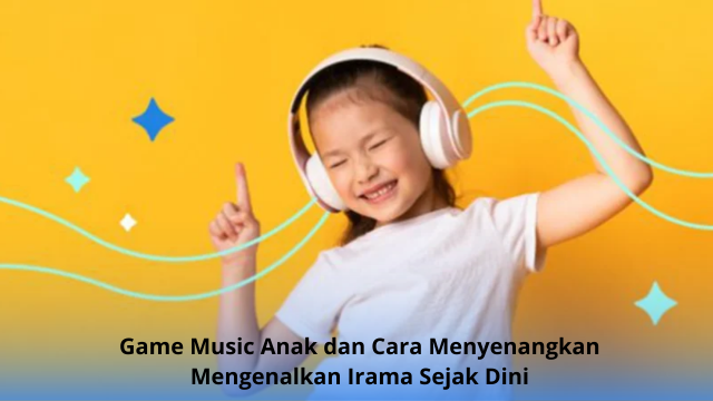 Game Music Anak