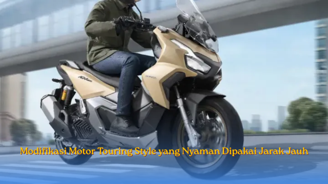 Modifikasi Motor Touring